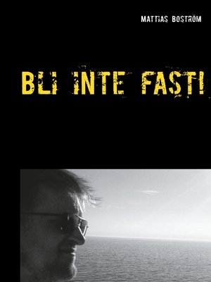 cover image of Bli inte fast!